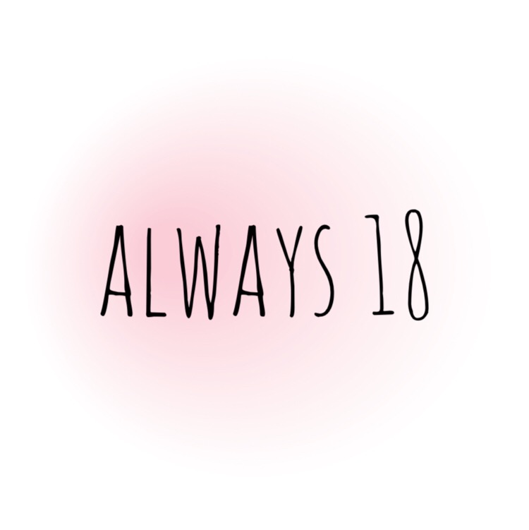 ALWAYS 18